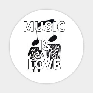 Music is love Magnet